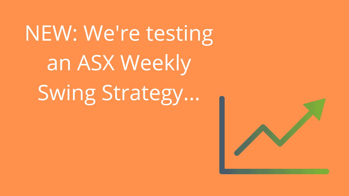ASX Weekly Swing strategy coming soon
